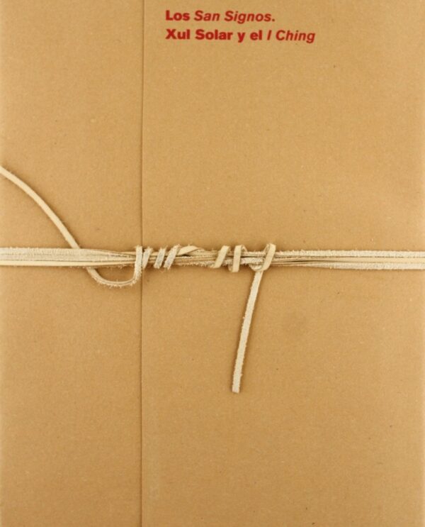 SAN SIGNOS, LOS. XUL SOLAR Y EL I CHING