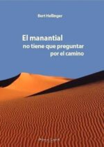 MANANTIAL NO TIENE QUE PREGUNTAR POR EL CAMINO EL