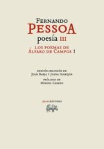 PESSOA POESIA III. LOS POEMAS DE ALVARO CAMPOS 1