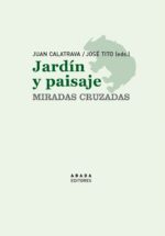JARDIN Y PAISAJE, MIRADAS CRUZADAS