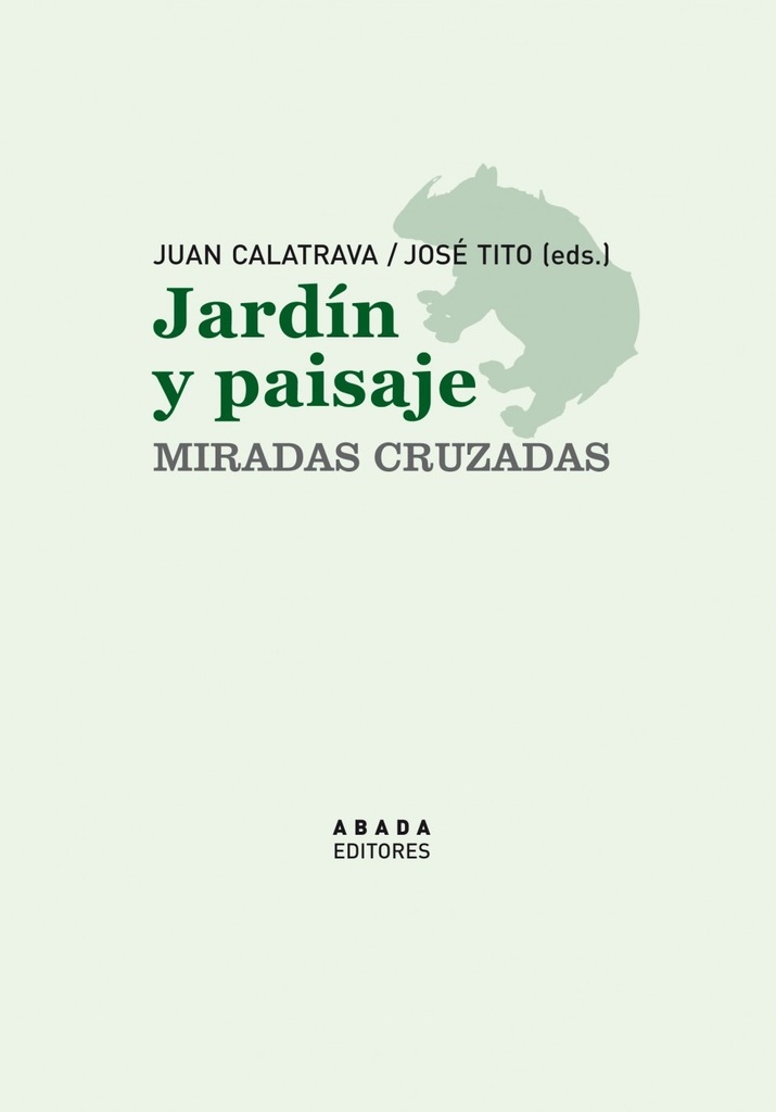 JARDIN Y PAISAJE, MIRADAS CRUZADAS