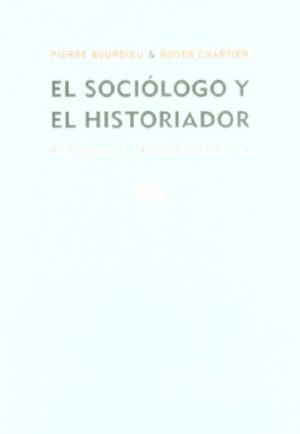 SOCIOLOGO Y EL HISTORIADOR, EL
