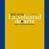 VOLUNTAD DEL ARTE, LA