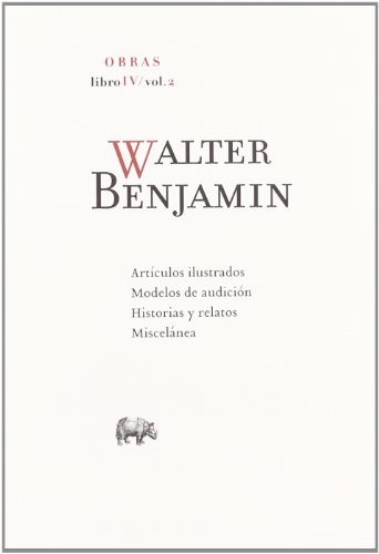 WALTER BENJAMIN - OBRA - LIBRO IV - VOL. 2