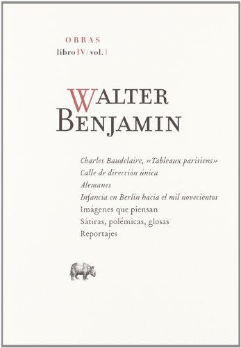 WALTER BENJAMIN - OBRAS - LIBRO IV - VOL. 1