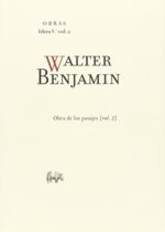 WALTER  BENJAMIN - OBRA DE LOS PASAJES  - LIBRO V - VOL.  2