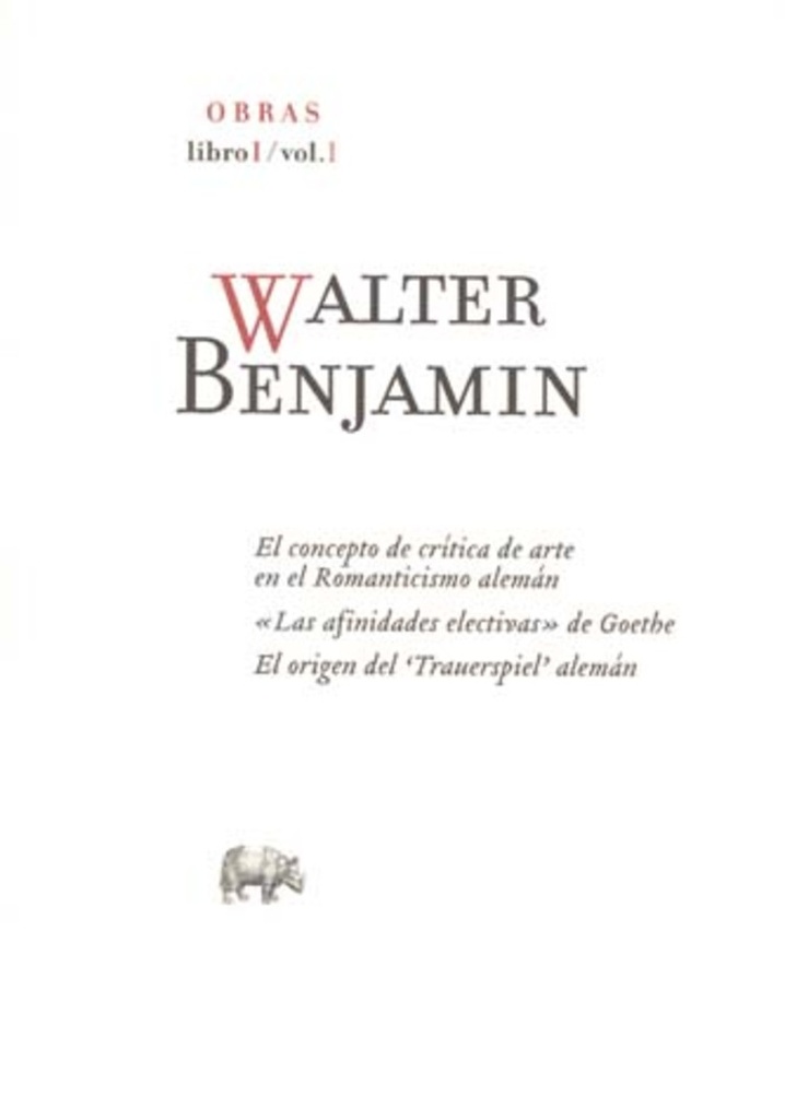 WALTER BENJAMIN - OBRAS - LIBRO I - VOL. 1