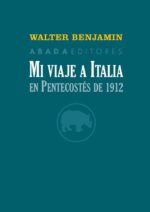 MI VIAJE A ITALIA EN PENTECOSTES DE 1912