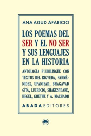 POEMAS DEL SER Y EL NO SER Y SUS LENGUAJES EN LA HISTORIA