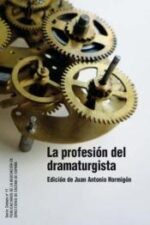 PROFESION DEL DRAMATURGISTA LA