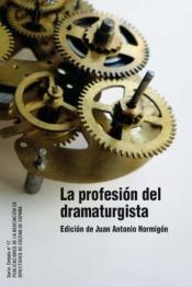 PROFESION DEL DRAMATURGISTA LA