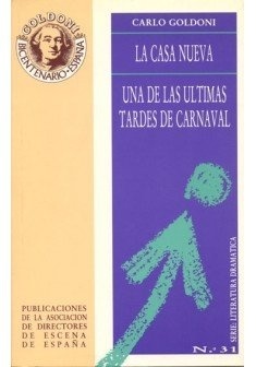 CASA NUEVA  UNA DE LAS ULTIMAS TARDES DE CARNAVAL  EL HIJO DE ARLEQUIN PERDIDO Y HALLADO