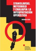 STANISLAVSKI MEYERHOLD Y CHALIAPIN LA INTERPRETACION OPERISTICA