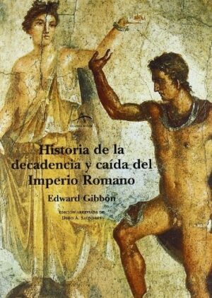 ** HISTORIA DE LA DECADENCIA Y CAIDA DEL IMPERIO ROMANO