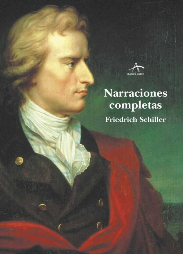 NARRACIONES COMPLETAS (FRIEDRICH SCHILLER)