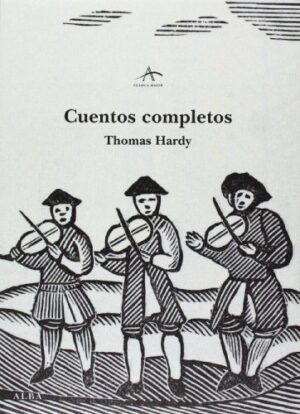 CUENTOS COMPLETOS DE THOMAS HARDY