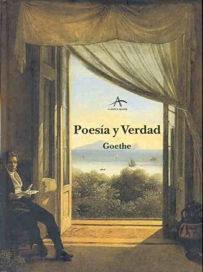 ** POESIA Y VERDAD ( GOETHE )