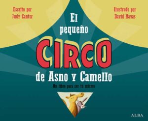 PEQUEÑO CIRCO DE ASNO Y CAMELLO EL