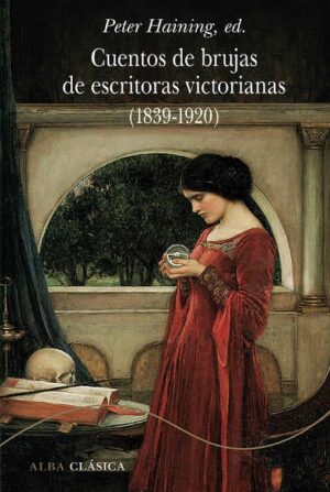 CUENTOS DE BRUJAS DE ESCRITORAS VICTORIANAS 1839 - 1920