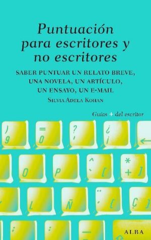 PUNTUACION PARA ESCRITORES Y NO ESCRITORES