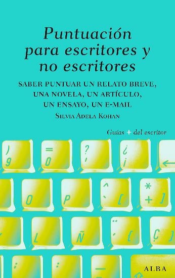 PUNTUACION PARA ESCRITORES Y NO ESCRITORES