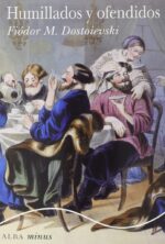 HUMILLADOS Y OFENDIDOS