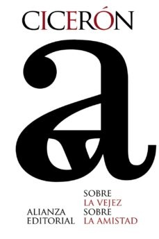 ** SOBRE LA VEJEZ / SOBRE LA AMISTAD