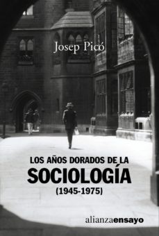 AÑOS DORADOS DE LA SOCIOLOGIA (1945-1975) LOS