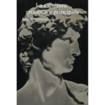 ESCULTURA: PROCESOS Y PRINCIPIOS LA