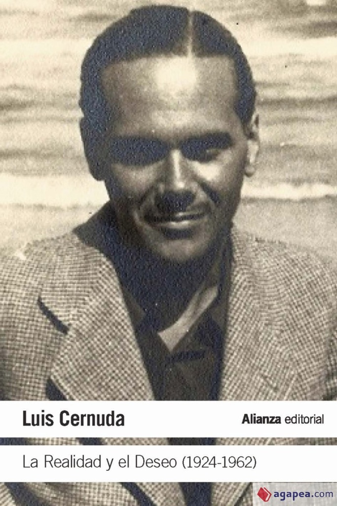 REALIDAD Y EL DESEO LA ( 1924 - 1962 )