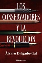 CONSERVADORES Y LA REVOLUCIÓN LOS