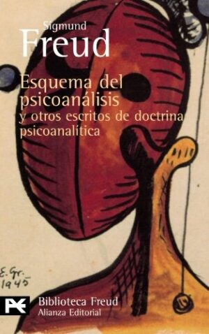 ESQUEMA DEL PSICOANALISIS Y OTROS ESCRITOS DE DOCTRINA PSICOANALITICA