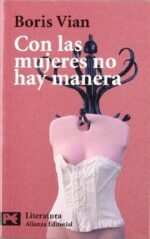 CON LAS MUJERES NO HAY MANERA
