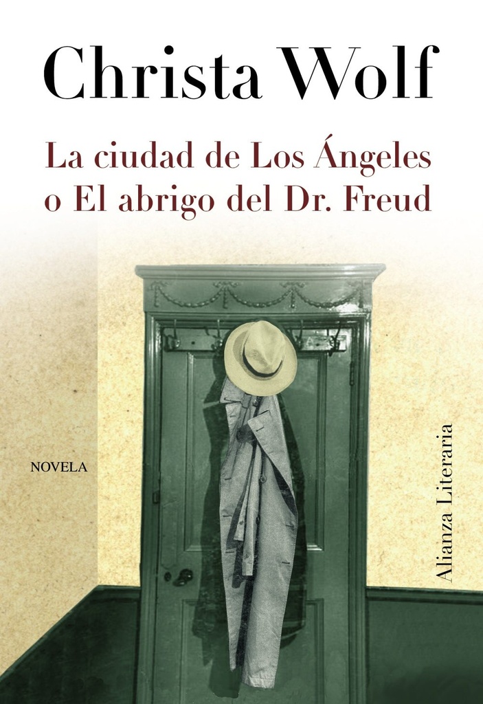CIUDAD DE LOS ANGELES O EL ABRIGO DEL DR. FREUD LA
