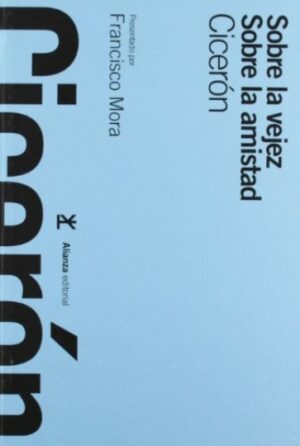 ** SOBRE LA VEJEZ / SOBRE LA AMISTAD