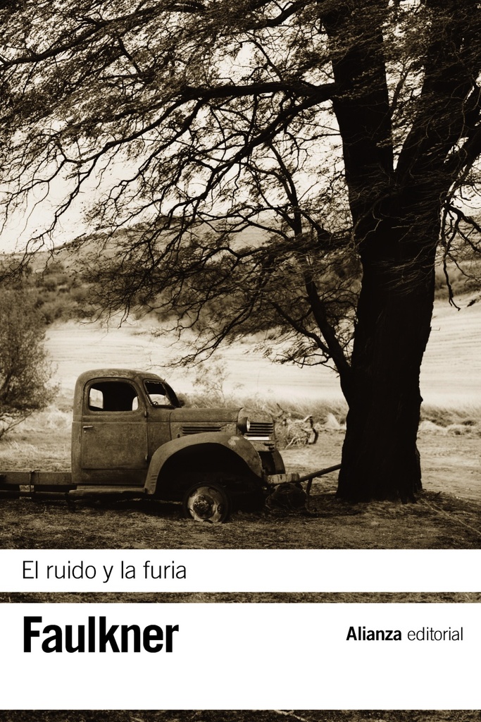 ** RUIDO Y LA FURIA, EL