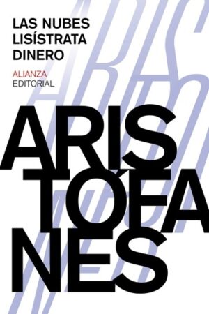 NUBES. LISISTRATA. DINERO LAS