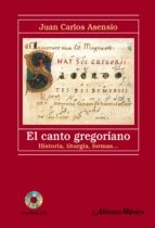 CANTO GREGORIANO EL (CON CD)