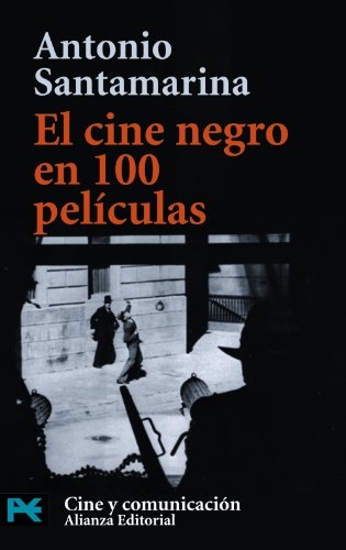 CINE NEGRO EN 100 PELICULAS EL