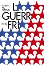 LA GUERRA FRIA : UNA BREVE INTRODUCCIÓN