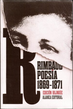 ** POESIA RIMBAUD 1869 1871 BILINGUE ( NVA EDICION )