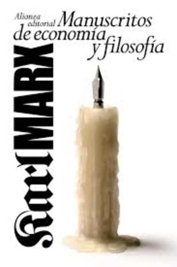 ** MANUSCRITOS DE ECONOMIA Y FILOSOFIA ( NVA EDICION )
