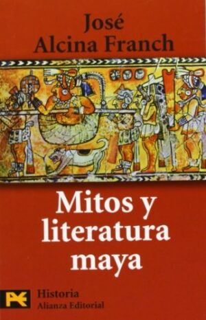MITOS Y LITERATURA MAYA