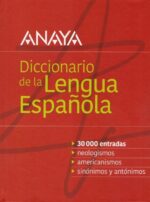 DICCIONARIO DE LA LENGUA ESPAÑOLA ANAYA
