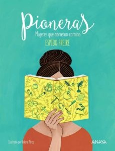 PIONERAS MUJERES QUE ABRIERON CAMINO