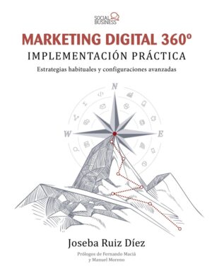 MARKETING DIGITAL 360 ° IMPLEMENTACION PRACTICA
