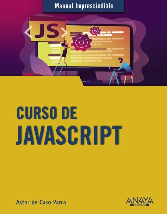 CURSOS DE JAVASCRIPT - MANUAL IMPRESCINDIBLE