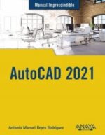 AUTOCAD 2021 - MANUAL IMPRESCINDIBLES