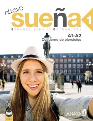 NUEVO SUEÑA 1 A1-A2 CUADERNO DE EJERCICIOS