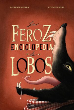FEROZ ENCICLOPEDIA DE LOBOS LA